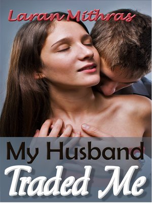 cover image of My Husband Traded Me